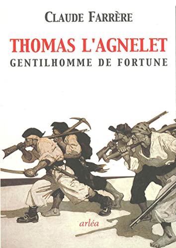 9782869595514: Thomas L'Agnelet Gentilhomme De Fortune