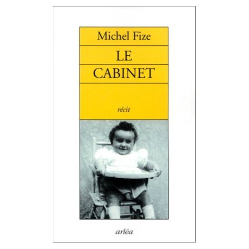 Beispielbild fr Le Cabinet Fize, Michel zum Verkauf von LIVREAUTRESORSAS