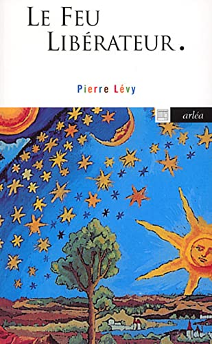 Le Feu libÃ©rateur (9782869597426) by LÃ©vy, Pierre