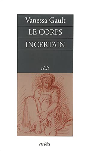 9782869597464: Le Corps incertain