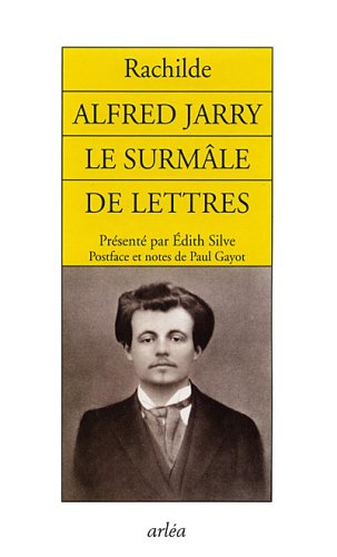 9782869597587: Alfred Jarry: Le surmle de lettres