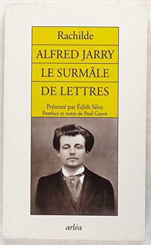 Stock image for Alfred Jarry : Le surmle de lettres for sale by medimops