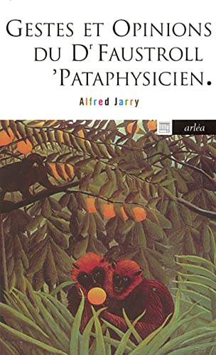 9782869597594: Gestes et opinions du docteur Faustroll, pataphysicien (Arlea-poche)