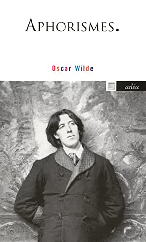 Beispielbild fr Aphorismes [Paperback] Wilde, Oscar zum Verkauf von LIVREAUTRESORSAS