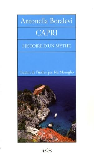 Beispielbild fr Capri : Histoire d'un mythe zum Verkauf von Ammareal