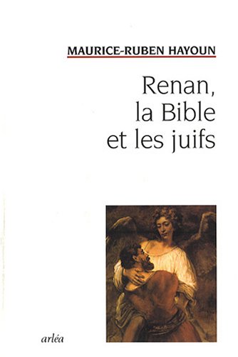 Renan, la Bible et les Juifs