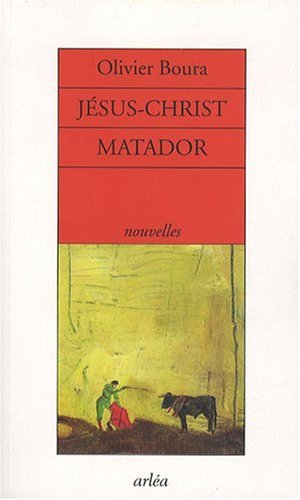 Imagen de archivo de Jsus-Christ matador : Et autres nouvelles a la venta por secretdulivre