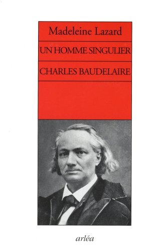 9782869598706: Un homme singulier. Charles Baudelaire