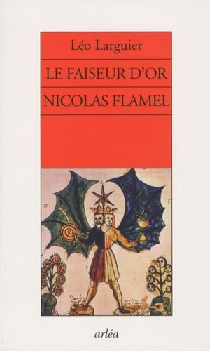 Imagen de archivo de Le faiseur d'or Nicolas Flamel a la venta por Ammareal