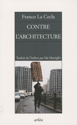 Imagen de archivo de Contre l'architecture a la venta por medimops