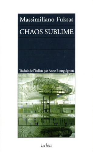 9782869598898: Chaos sublime: Notes sur la ville et carnet d'architecture