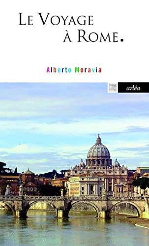 Le Voyage Ã: Rome (9782869598966) by Moravia, Alberto