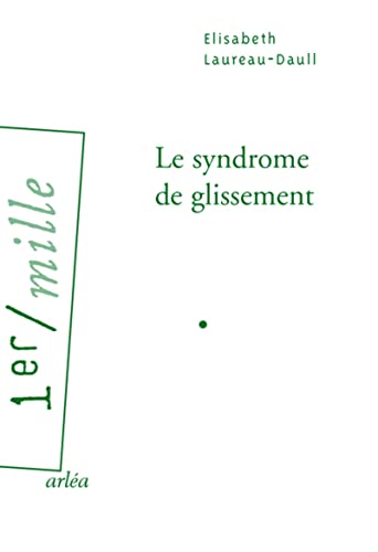 9782869599697: Le Syndrome de glissement