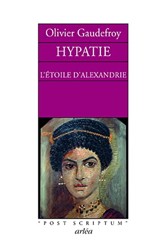 9782869599864: Hypatie : L'toile d'Alexandrie