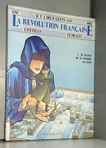 Beispielbild fr Revolution française t1 : le secret de la dame en noir zum Verkauf von WorldofBooks