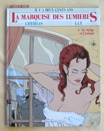 Beispielbild fr La marquise des lumieres t1 : la vierge et l'enfant zum Verkauf von Librairie Th  la page