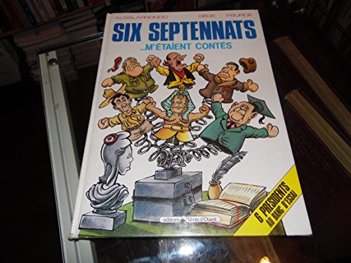 9782869670617: Six septennats m'taient conts