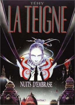 Beispielbild fr La Teigne. 1. Nuits d'embrase zum Verkauf von Chapitre.com : livres et presse ancienne