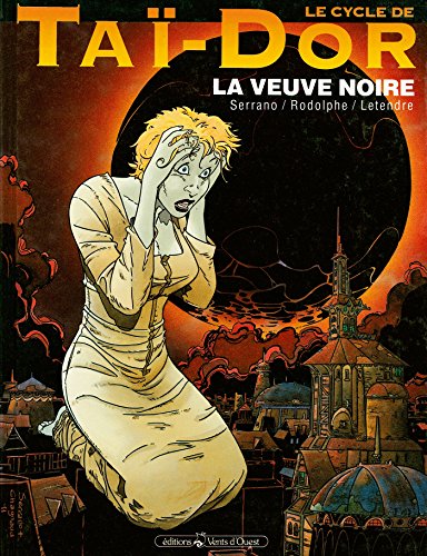 Beispielbild fr Le Cycle de Ta-Dor. Tome 4: La Veuve noire zum Verkauf von La Bouquinerie des Antres