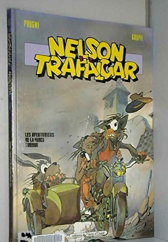 Beispielbild fr Nelson Et Trafalgar. Vol. 4. Les Aventuriers De La Farce Tordue zum Verkauf von RECYCLIVRE