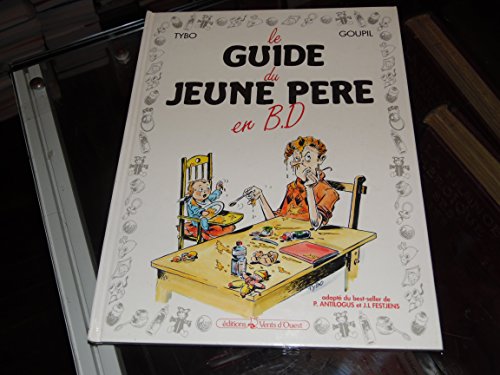 Beispielbild fr LE GUIDE DU JEUNE PERE zum Verkauf von Librairie rpgraphic