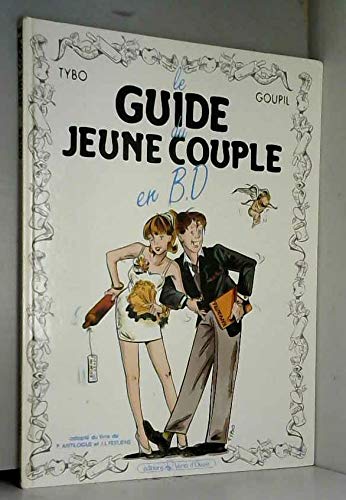 Beispielbild fr LE GUIDE DU JEUNE COUPLE zum Verkauf von Librairie rpgraphic