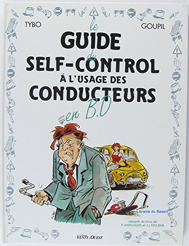 Beispielbild fr Le guide du self-control  l'usage des conducteurs en BD zum Verkauf von Ammareal