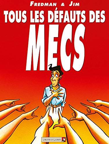 Tous les defauts des Mecs T.1