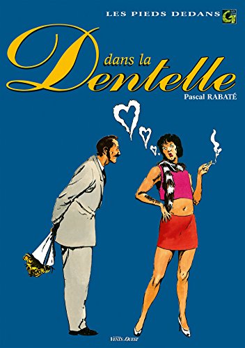 9782869673687: Les Pieds dedans - Tome 03: Dans la dentelle