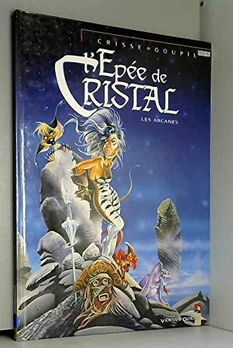 Beispielbild fr EPEE DE CRISTAL LES ARCANES zum Verkauf von LeLivreVert