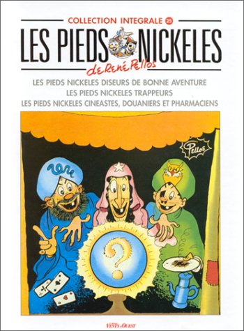 Beispielbild fr Les Pieds Nickels : Intgrale. Vol. 25. Les Pieds Nickels Diseurs De Bonne Aventure. Les Pieds Nic zum Verkauf von RECYCLIVRE