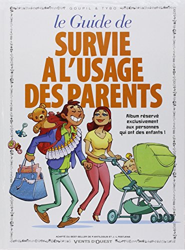 Beispielbild fr Les Guides en BD - Tome 05: Survie  l'usage des parents zum Verkauf von Librairie Th  la page