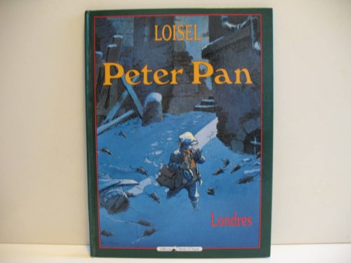 Peter Pan, tome 1: Londres (9782869675773) by Loisel, RÃ©gis