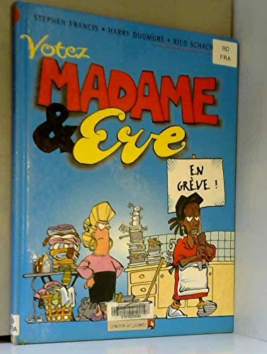 Beispielbild fr Madame & Eve Tome 2 : Votez madame & Eve zum Verkauf von Ammareal