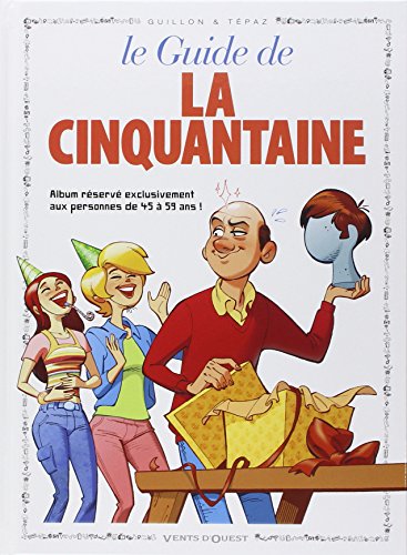 Les guides en BD - tome 12 - la cinquantaine (Les Guides en BD, 12)