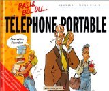 Beispielbild fr Ras le bol du. tlphone portable Meunier, Bertrand et Monsieur B zum Verkauf von BIBLIO-NET