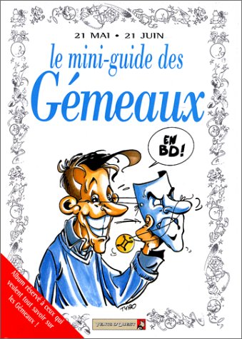 9782869677913: Le mini-guide des gmeaux en BD: 21 mai-21 juin...