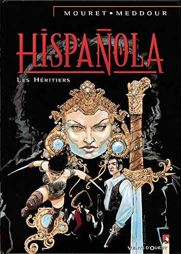 Beispielbild fr Hispanola. Vol. 4. Les Hritiers D'hispanola zum Verkauf von RECYCLIVRE