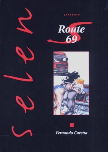 Imagen de archivo de SELEN PRESENTE ROUTE 69 a la venta por Bibliofolie