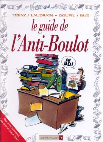 Stock image for Les Guides en BD - Tome 15: L'Anti-boulot for sale by Librairie Th  la page
