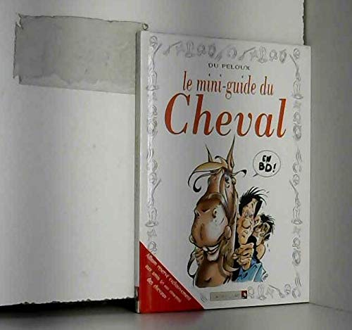 Beispielbild fr Le mini-guide du cheval en BD zum Verkauf von Ammareal