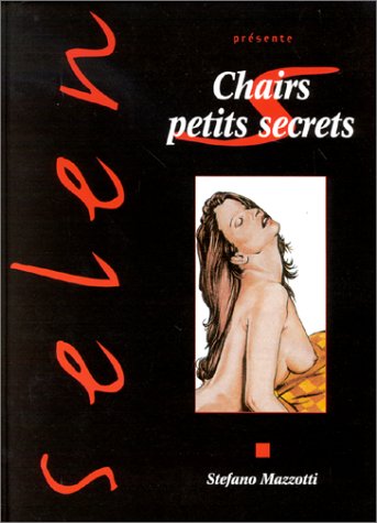 Stock image for Selen, tome 19 : chairs petits secrets for sale by Le Monde de Kamlia