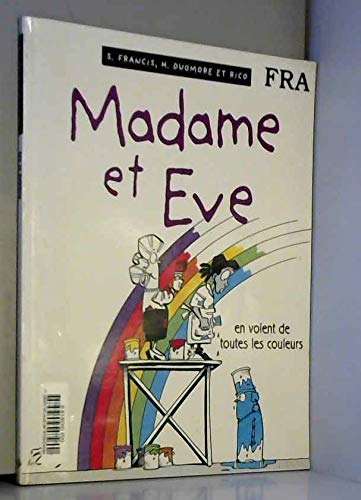 Stock image for Madame Et Eve. Vol. 5. Madame Et Eve En Voient De Toutes Les Couleurs for sale by RECYCLIVRE