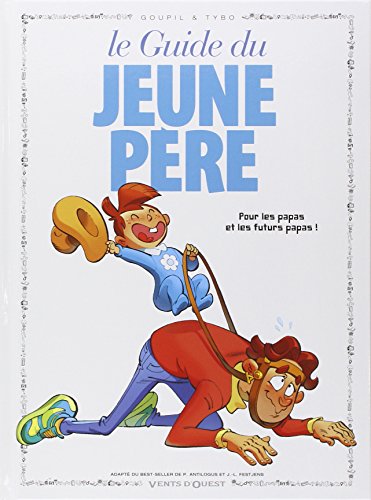 Beispielbild fr Les Guides en BD - Tome 01: Le Jeune p re zum Verkauf von WorldofBooks