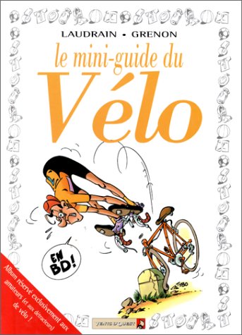 Beispielbild fr Le Mini-guide du vlo en BD zum Verkauf von Ammareal