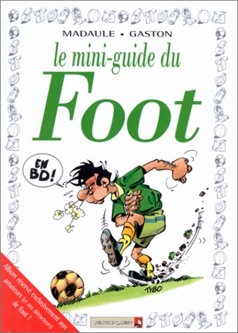 9782869678873: Mini-guide du foot en BD