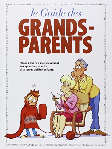 Beispielbild fr Le guide des grands-parents en BD zum Verkauf von Ammareal
