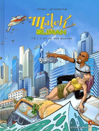 Beispielbild fr Malek Sliman, tome 2 : A un de ces quatre zum Verkauf von medimops