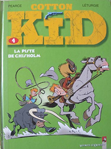 Beispielbild fr Cotton Kid Tome 4 : La piste de Chisholm zum Verkauf von Ammareal