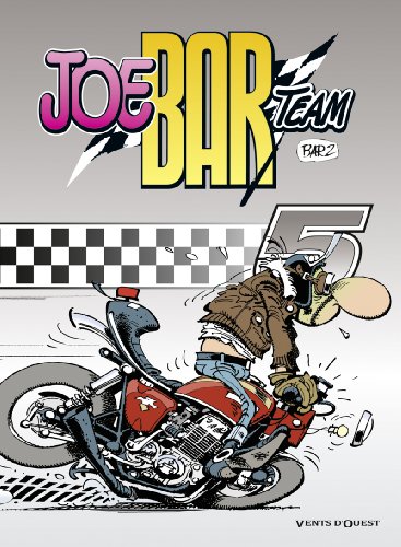 Joe Bar Team - Tome 05 (Joe Bar Team, 5) (French Edition)